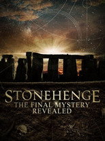 Stonehenge: The Final Mystery Revealed