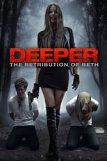 Poster de la película Deeper: The Retribution of Beth