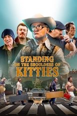 Poster de la película Standing on the Shoulders of Kitties