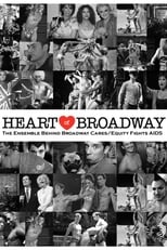 Poster de la película Heart of Broadway: The Ensemble Behind Broadway Cares/Equity Fights AIDS