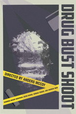 Poster de la película Drug Bust Shoot