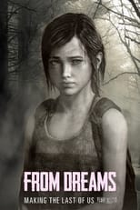 Poster de la película From Dreams - The Making of the Last of Us: Left Behind