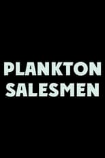 Poster de la película Plankton Salesmen