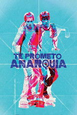 Poster de la película Te prometo anarquía
