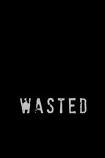 Poster de la película Wasted