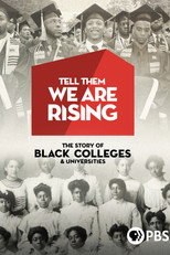 Poster de la película Tell Them We Are Rising: The Story of Black Colleges and Universities