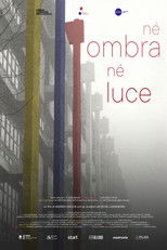 Poster de la película Né ombra né luce