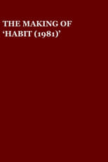 Poster de la película The Making of 'Habit (1981)'