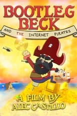 Poster de la película Bootleg Beck and the Internet Pirates