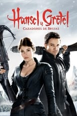 Poster de la película Hansel y Gretel: Cazadores de brujas