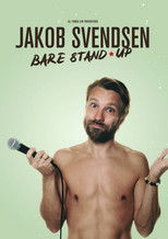 Poster de la película Jakob Svendsen - Bare Stand-Up