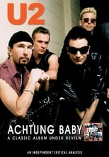 Poster de la película U2: Achtung Baby: A Classic Album Under Review