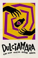 Poster de la película Dulciamara, Che non voleva essere amata