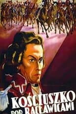 Poster de la película Kosciuszko at the Battle of Raclawice