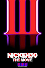 Poster de la película Nick Eh 30: The Movie 3