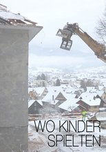 Poster de la película Wo Kinder spielten - Vermächtnis und Verantwortung, eine Talgeschichte