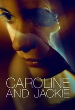 Poster de la película Caroline and Jackie