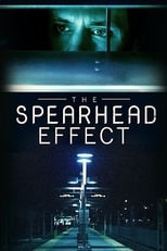 Poster de la película The Spearhead Effect