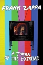 Poster de la película Frank Zappa: A Token Of His Extreme