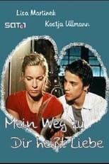 Poster de la película Mein Weg zu dir heißt Liebe