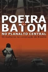Poster de la película Poeira e Batom no Planalto Central