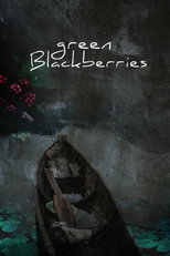 Poster de la película Green Blackberries