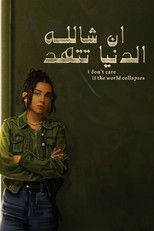 Poster de la película I Don't Care if the World Collapses