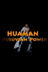 Poster de la película Huaman: The Peruvian Power
