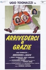Poster de la película Arrivederci e grazie