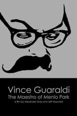 Poster de la película Vince Guaraldi: The Maestro of Menlo Park