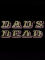 Poster de la película Dad's Dead