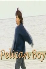 Poster de la película Pelican Boy
