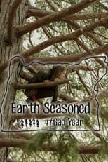 Poster de la película Earth Seasoned #GapYear
