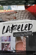 Poster de la película Labeled: The Missing, Murdered, and Forgotten