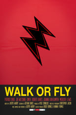 Poster de la película Walk or Fly