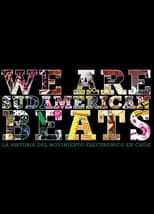 Poster de la película We are sudamerican beats