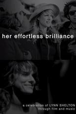 Poster de la película Her Effortless Brilliance: A Celebration of Lynn Shelton Through Film and Music