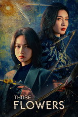 Poster de la serie Those Flowers