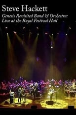 Poster de la película Steve Hackett : Genesis Revisited Band & Orchestra: Live at the Royal Festival Hall