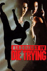 Poster de la película Bloodfist IV: Die Trying