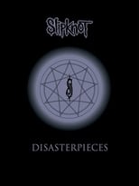 Poster de la película Slipknot: Disasterpieces