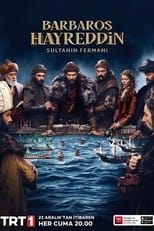 Poster de la serie Barbaros Hayreddin Sultanin Fermani