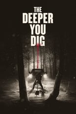 Poster de la película The Deeper You Dig