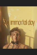 Poster de la película Our Immortal Day