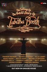 Poster de la película The Telling of the Untold Story of Tabitha Booth