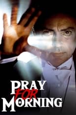 Poster de la película Pray For Morning