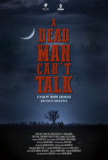 Poster de la película A DEAD MAN CAN'T TALK