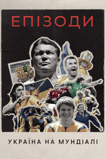 Poster de la película Episodes: Ukraine at The World Cup