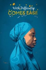 Poster de la película With Difficulty Comes Ease