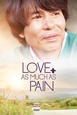 Poster de la película Love as Much as Pain